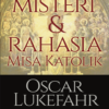 Mengungkap Misteri & Rahasia Misa Katolik